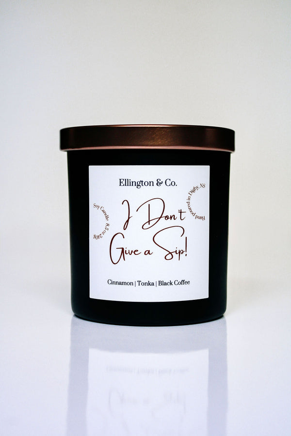 I Don't Give a Sip! | Pumpkin Spice Latte Soy Candle